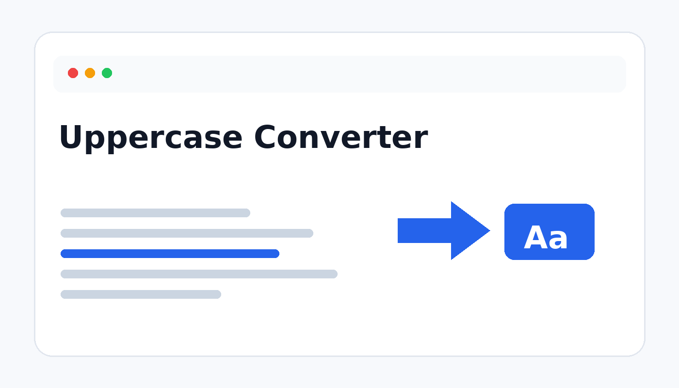 Uppercase Converter Tool: Convert Text to Uppercase Online